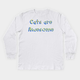 Cats are awesome Kids Long Sleeve T-Shirt